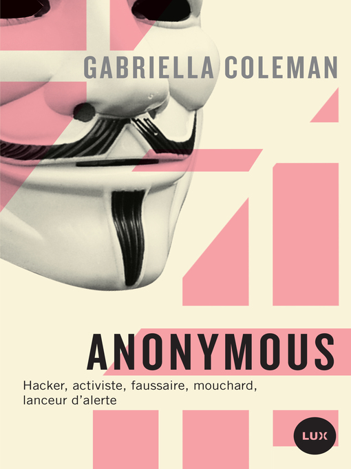 Title details for Anonymous by Gabriella Coleman - Wait list